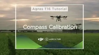 DJI Agras T16 Toturial: Compass calibration