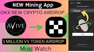 Earn 5$-50$ Daily | OKX wallet Airdrop | New Mining App loot | Crypto Mining App | free VV Tokens