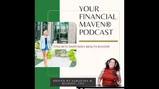 Ep52 Money Mindset for Women with Shari Rash, Wealth Advisor
