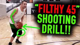 The World’s Best Shooting Drill: “The Filthy 45” MUST TRY Basketball Shooting Drills