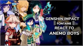 Genshin impact reacts to Anemo boys ‖Fontaine ‖Gacha reaction