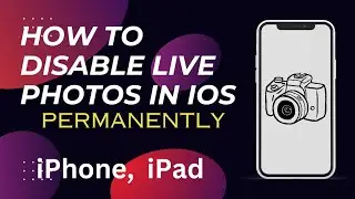 How To Turn Off Live Photos In IPhone| How To Disable Live Photos In IOS 2024 update