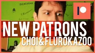 New Patrons - Choi & Flurokazoo  || Arathrum