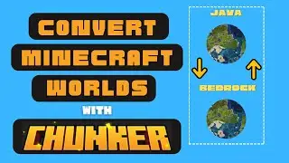 Official Minecraft World Converting Method Using Chunker app to convert Java and Bedrock Worlds