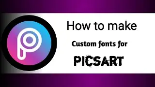 How to add custom fonts on picsart |Picsart