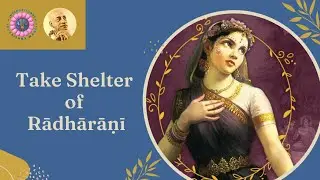 Take Shelter of Rādhārāṇī | Prabhupāda Vāṇī