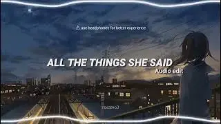 All The Things She Said ( underwater audio edit )#music #song #allthethingsshesaid