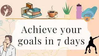 7 ദിവസം കൊണ്ട് ലക്ഷ്യത്തിലെത്താം ⚓ How achieve your goals in 7 days. fabulous Life by Aina.