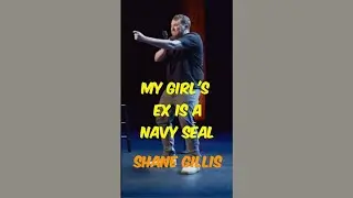 My Girl's Ex is a Navy Seal: Shane Gillis #comedy #standupcomedy