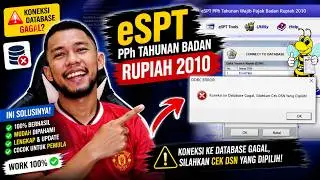 eSPT PPh Tahunan Badan Rupiah 2010 Koneksi ke Database Gagal, Silahkan Cek DSN yang Dipilih!