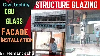Structure Glazing Framing & (Double Glazing unit) DGU glass / Facade Installation 