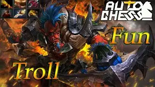 Dota Auto Chess  fun Trolls