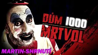 DŮM 1000 MRTVOL [HOUSE OF 1000 CORPSES] (2003) - Shrnutí + Komentář