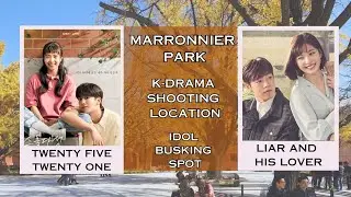Famous K-Drama Shooting Location _ IDOL Busking Hotspot - A walk in Marronnier Park - Hyehwa