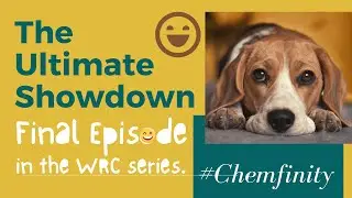 The Ultimate Showdown: WRC Project|| Chemfinity || Infinity and Beyond