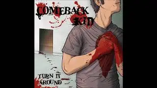 Comeback Kid - Never Fade