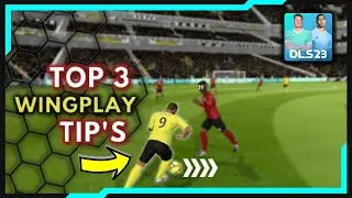 3 Tips To MASTER Wingplay In DLS 23 - Attacking Tutorial To Create Chances | DLS 23 Tutorial