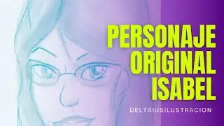 Cómo Diseñar un Personaje unico: Ejemplo Práctico y Dibujo