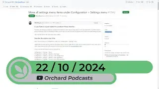 Orchard Podcast: 22nd of October, 2024
