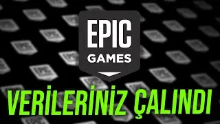 VERİLERİNİZ ÇALINDI! EPİC GAMES HACKLENDİ