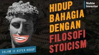 10 Tips Hidup Lebih Bahagia Dengan Filosofi Teras | Filosofi Stoicism