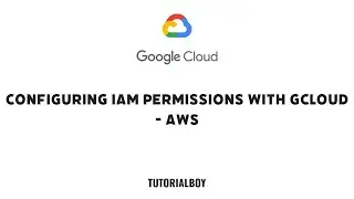 Configuring IAM Permissions with gcloud - AWS || GSP1126 ||  #qwiklabs #tutorialboy24 #googlecloud
