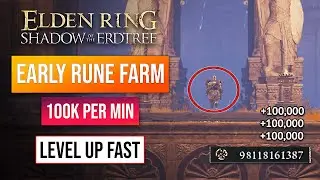 Elden Ring Rune Farm | Early Rune Farm | 100K Runes Per Minute!