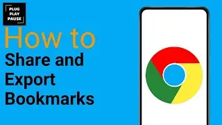 How to Share and Export Bookmarks from Google Chrome ?