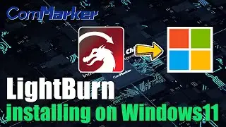 Installing LightBurn on Windows11