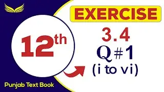 12 Math | Ch # 3 (integration)  | Exercise # 3.4 | Question # 1 ( i to vi) | punjabtext book |