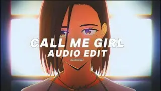 Call Me Girl (Slowed) - rarin [audio edit]