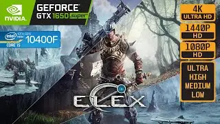 ELEX - GTX 1650 SUPER - i5 10400F
