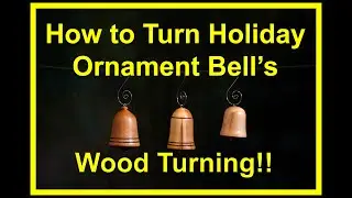 How to turn Holiday Ornament Bell's by Dean's Woodworking #Woodturning