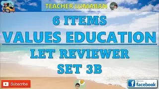 Values Education LET Reviewer Set 3B