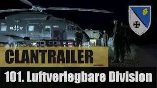 ArmA 3 | Clantrailer - 101. Luftverlegbare Division