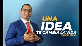 Una Idea te puede cambiar la vida
