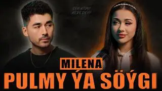 MILENA - OGLANLARY SYNLAÝAN [ Sen kim? Nireden? ]