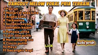 PASRAH - MENARI DI ATAS LUKA | Dangdut Melow Modern Pria Terbaik | Viral tiktok | ANGKA SATU 