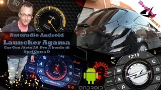 Autoradio Android Launcher Agama Car Con Atoto A6  Pro A bordo di Opel Corsa D