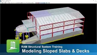 Modeling Sloped Slabs and Decks in RAM Structural System
