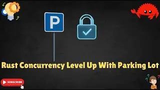 Stop Slowing Down Your Rust Threads: Use Parking Lot | Rust Concurrency Trick