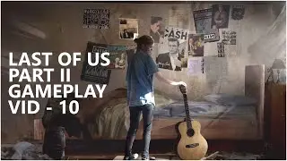 The Last of Us Part II Gameplay (No commentary) - PART 10