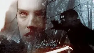 Kylo and Rey || Lovely