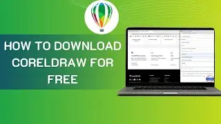 How To Download CorelDraw For FREE — Download Official Trial & Install Guide 2025