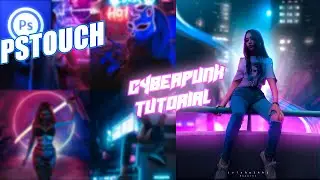 NEW CYBERPUNK PHOTO EDITING TUTORIAL | PS TOUCH