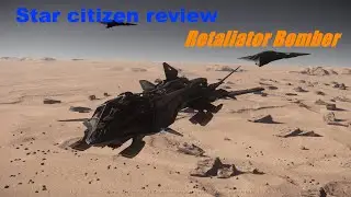 Retaliator Bomber review (Star citizen 3.19.1)