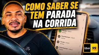 Como saber se tem parada na corrida da uber e da 99.