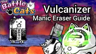 Vulcanizor - Manic Eraser No Uber Guide [Battle Cats] 橡膠要塞 - 大狂亂橡皮擦 無超激攻略 [貓咪大戰爭]