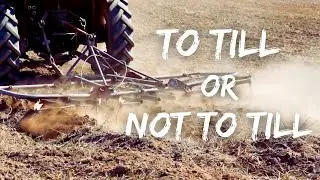 No-Till Farming: Why?