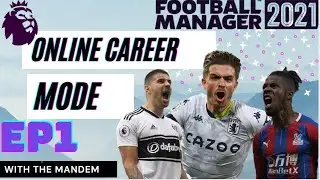 FM21| Online Career Mode | EP1 | 